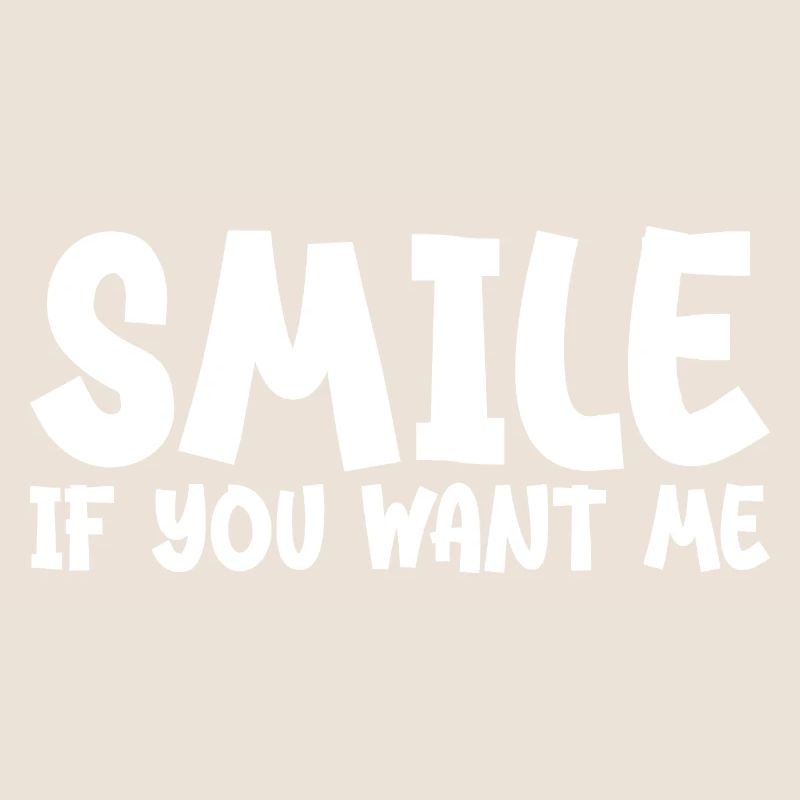 Lächle, wenn du mich willst