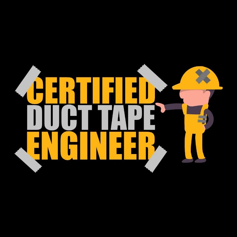 Certified Duct Tape Engineer Gift Idea