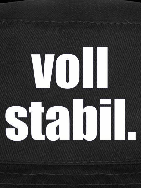 voll stabil. - Sprüche - Geschenk