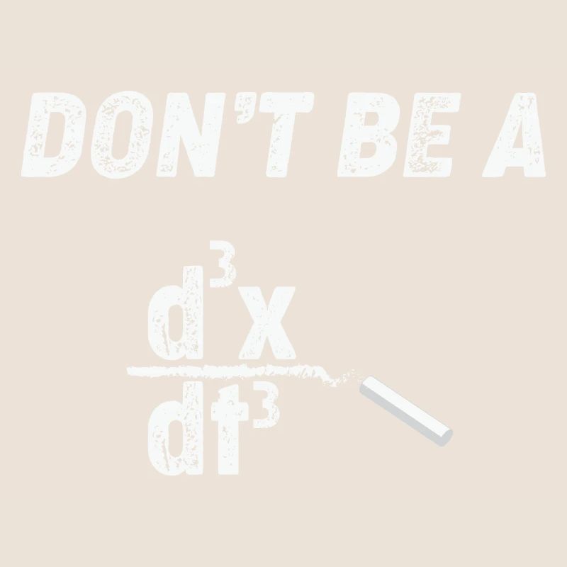 Math Teacher Calculate don't be a