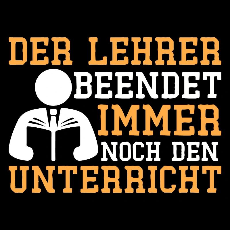 Der Lehrer beendet den Unterricht Spruch