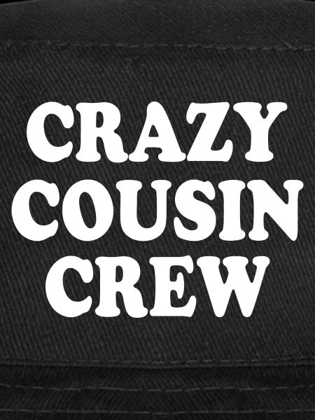 Crazy cousin crew