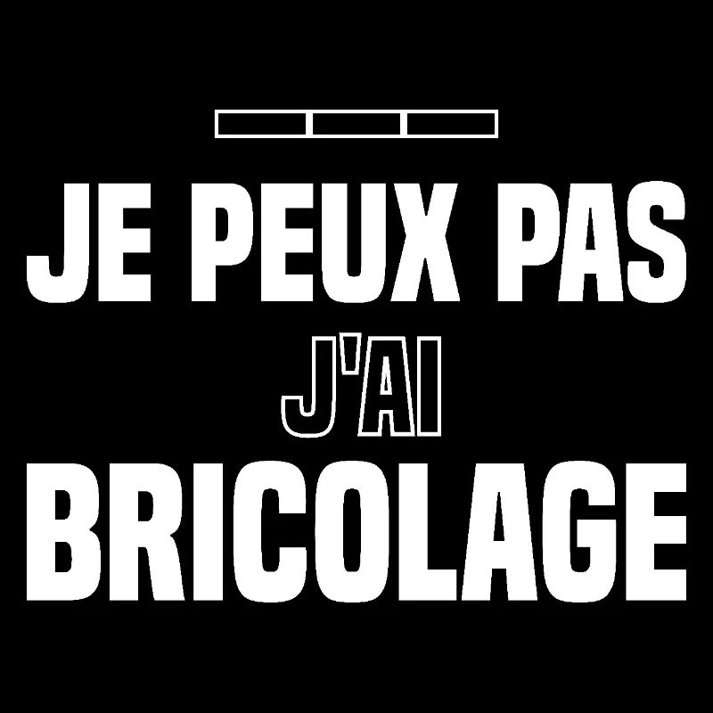 Je peux pas jai bricolage
