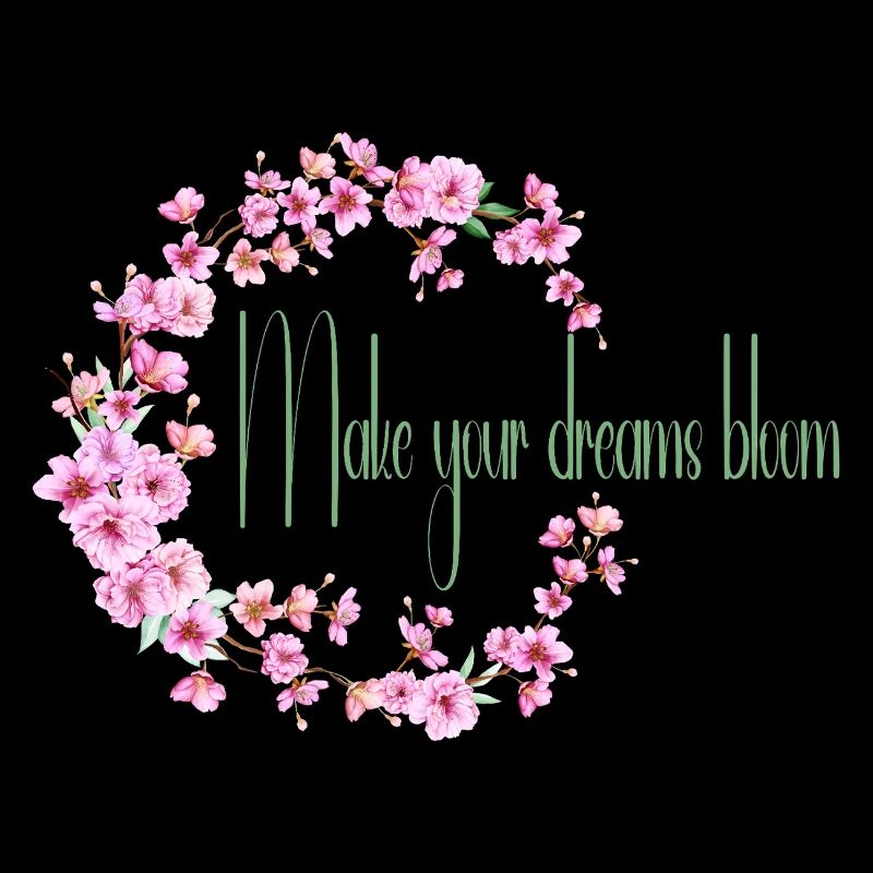 Make your dream bloom
