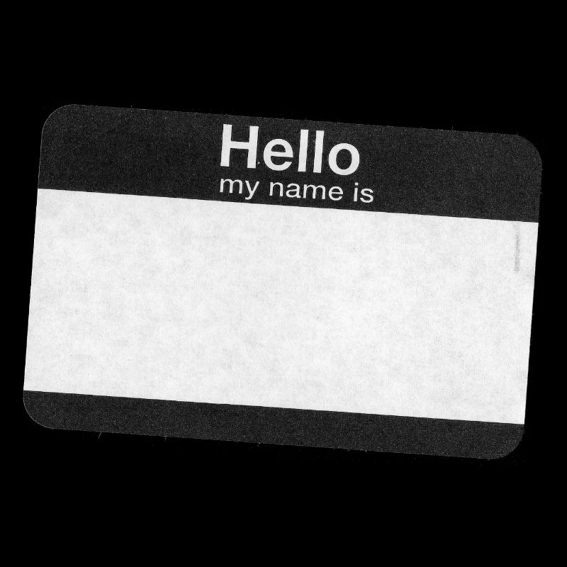 "Hello my Name is" in black