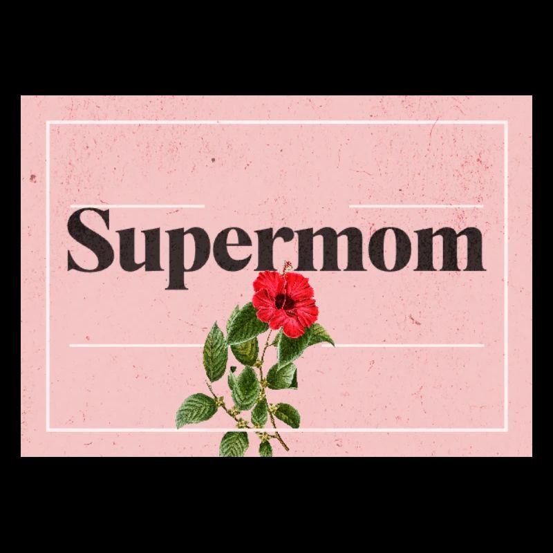 Supermom Mother s Day