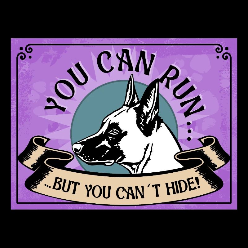 YOU CAN RUN BUTYOU CAN´T HIDE Malinois Nr 2