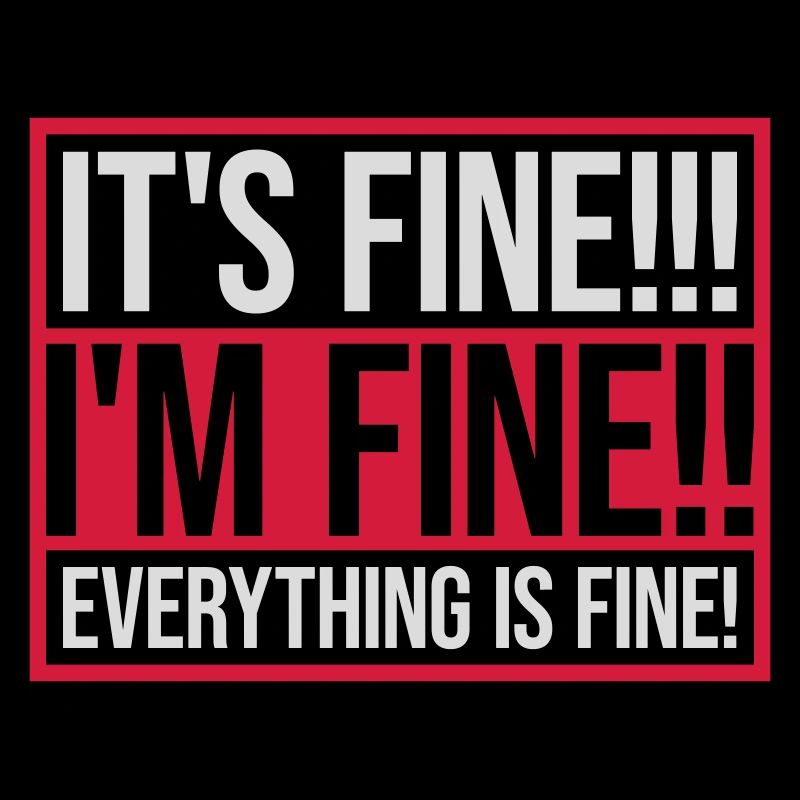 everything is fine quote