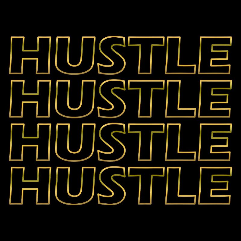 Hustle Hustle Hustle Hustle Bordure