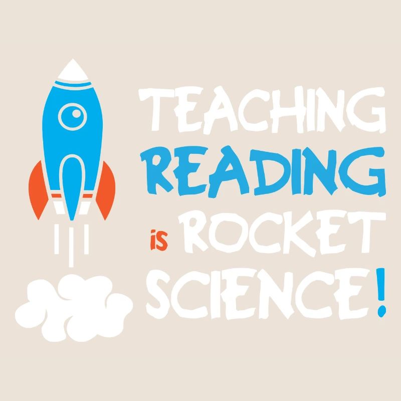 Teaching Reading Is Rocket Science