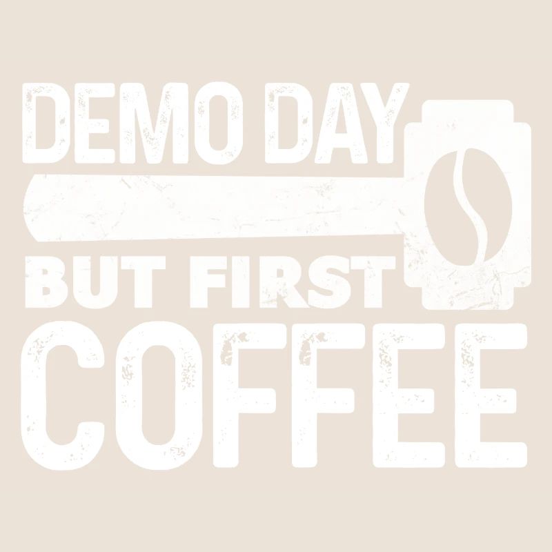 Demo day but first coffee