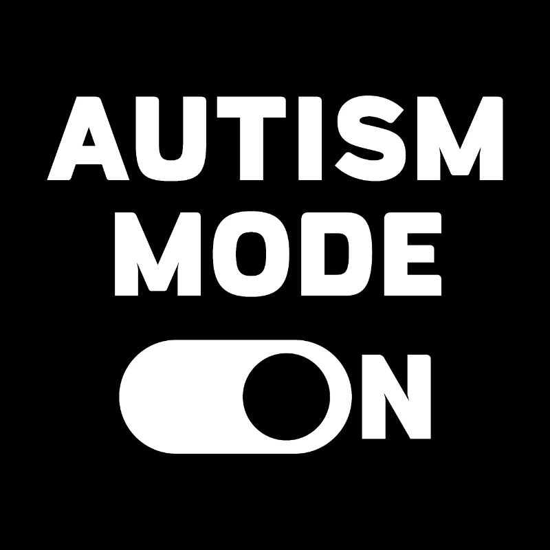 Mode autisme activé