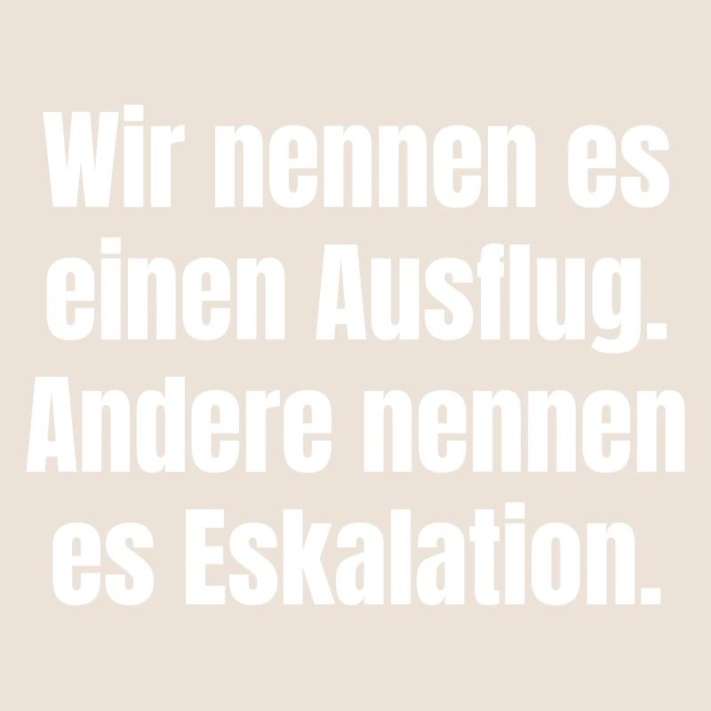 Ausflug oder Eskalation Typografie