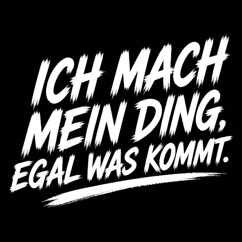 Ich mach mein Ding – Unabhängig