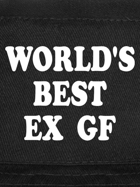 world's best ex gf