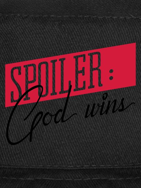 God wins