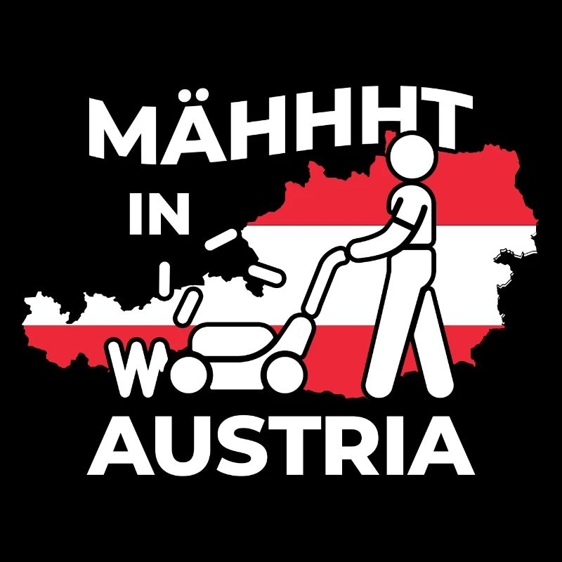 Made in Austria mäht Österreich lustige Sprüche