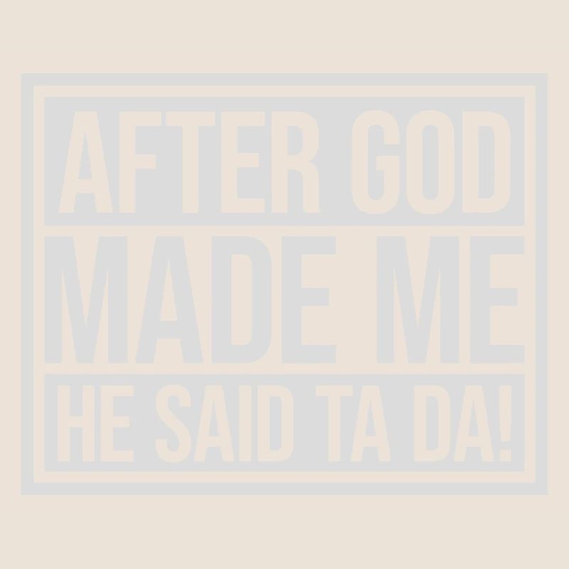 after god made me