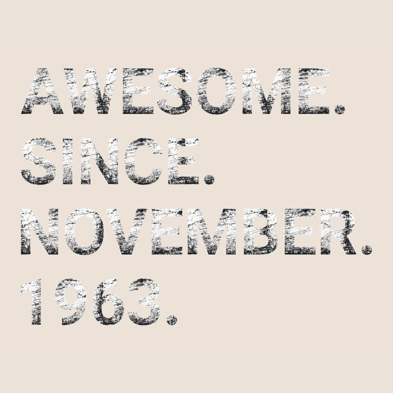 Awesome Since November 1963