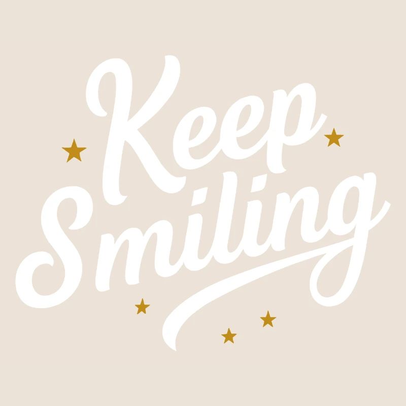 Keep smiling