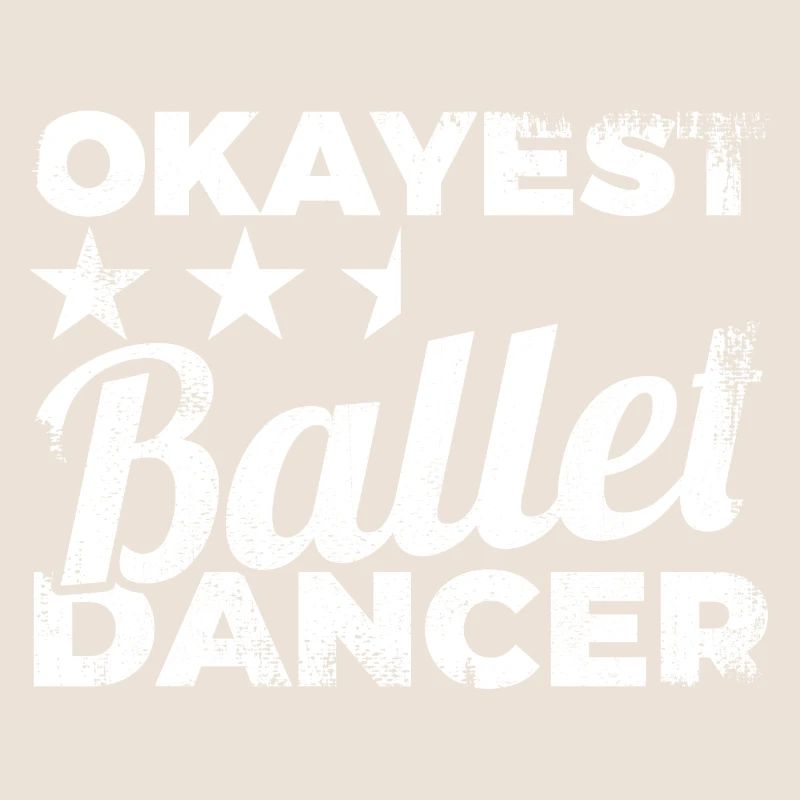 Okayest Ballet Dancer