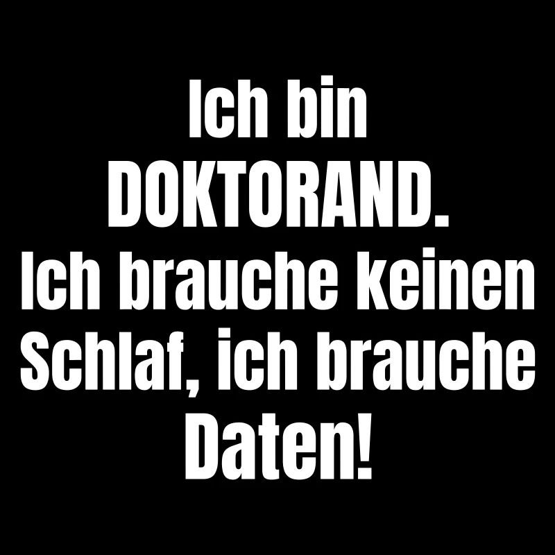 Ich bin Doktorand – Daten statt Schlaf