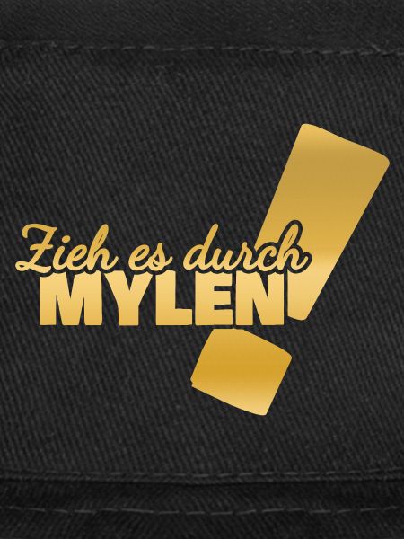 Mylen als Durchhalten