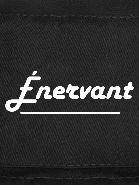 Énervant