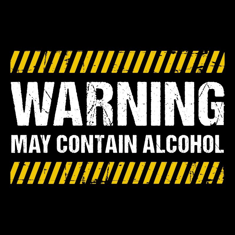 Warning May Contain Alcohol