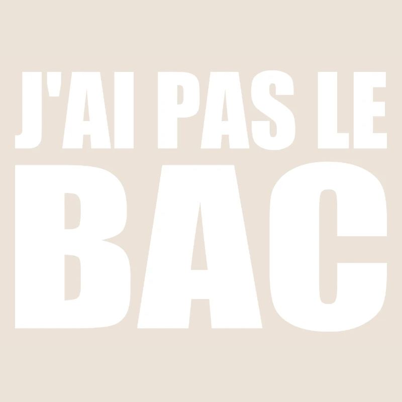 j'ai pas le bac