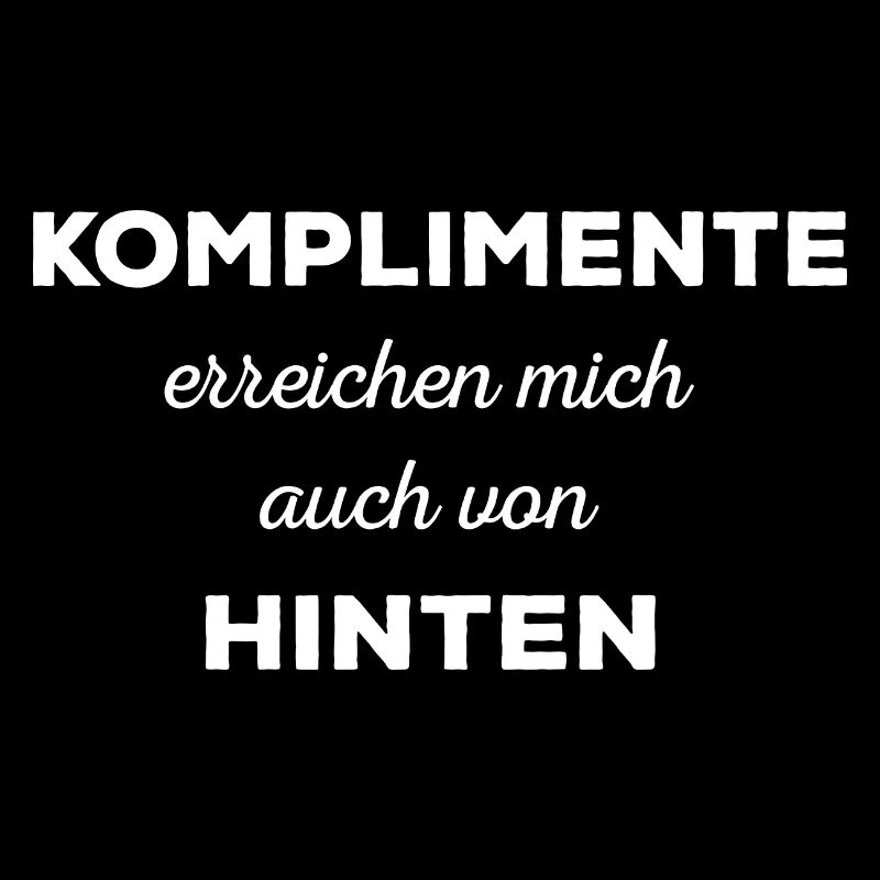 Komplimente erreichen mich auch von hinten