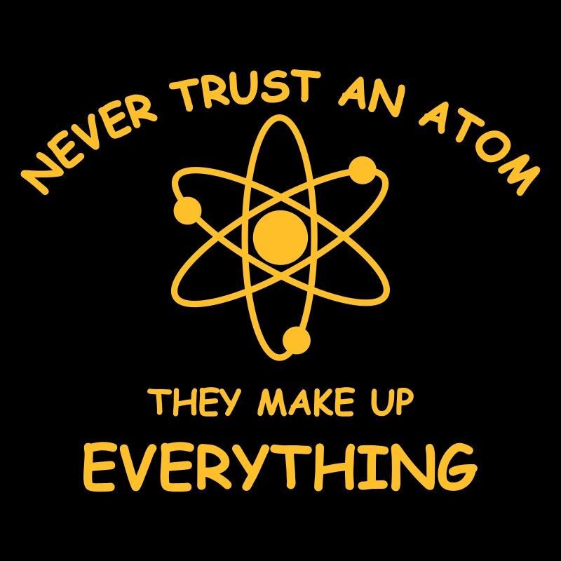 Never trust an atom