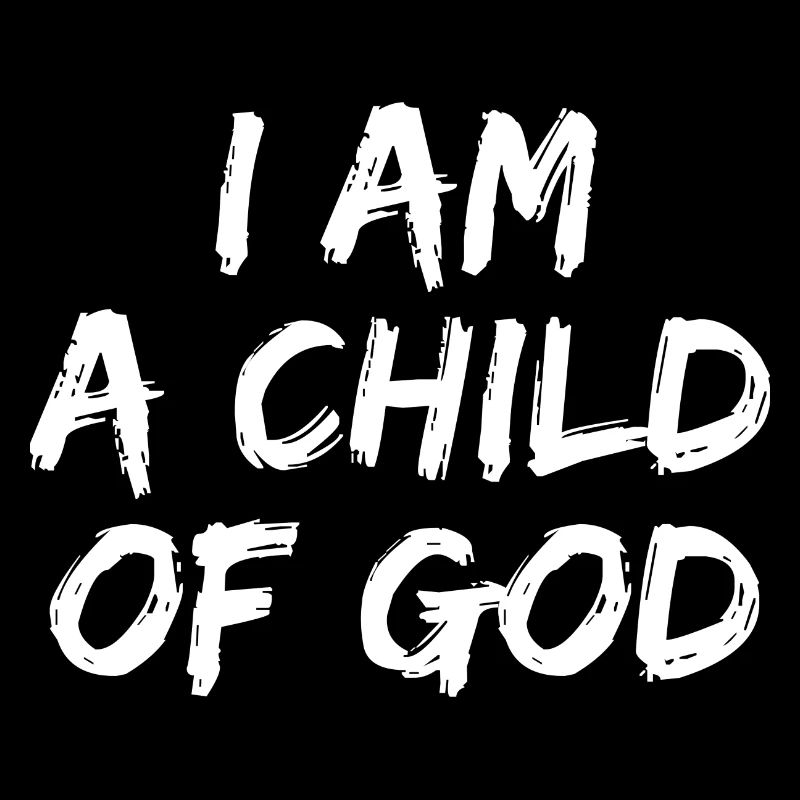 Ich bin ein Kind Gottes - Christliche Zitate