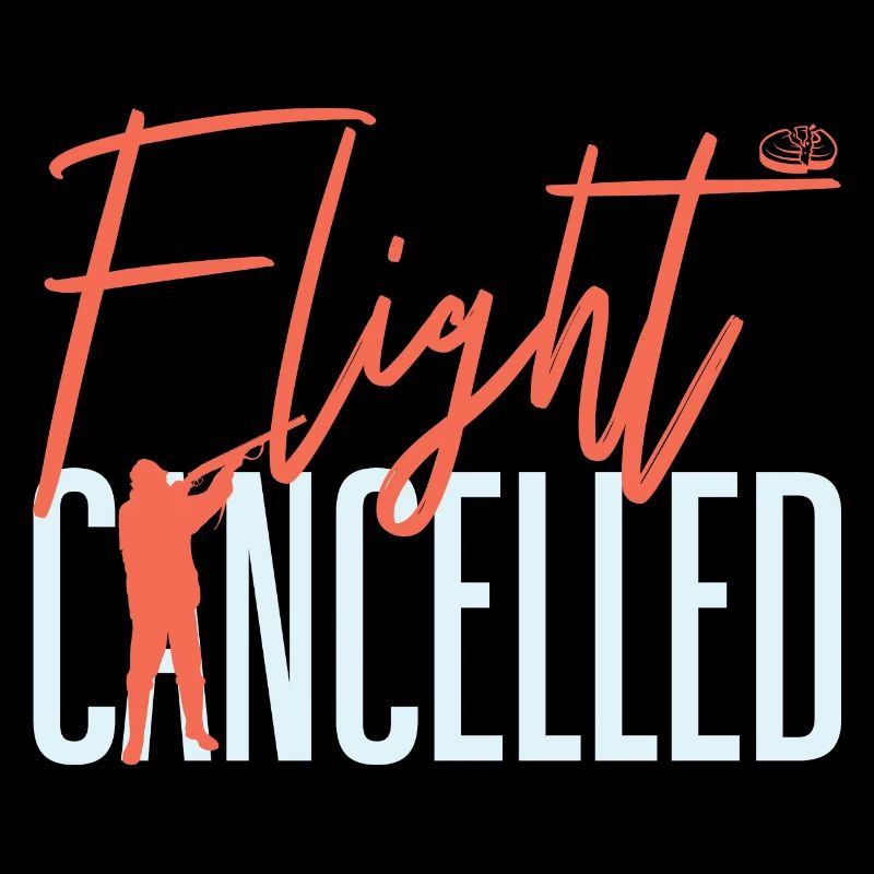 Flight Cancelled Skeet Clay Shooting