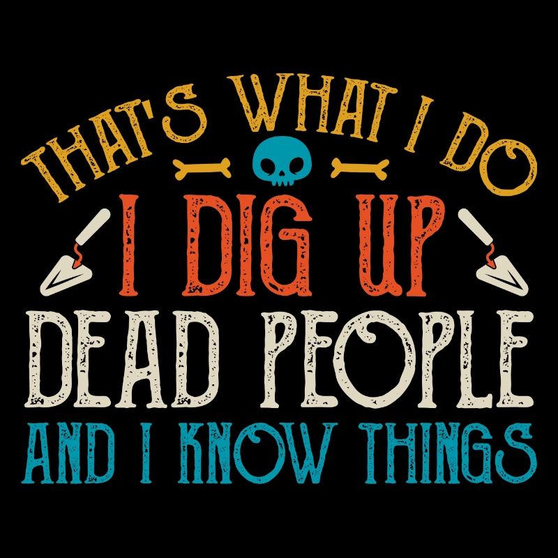 Archaeology Gift Archaeologist