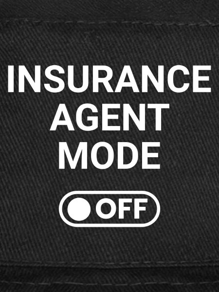 Insurance Agent Mode OFF