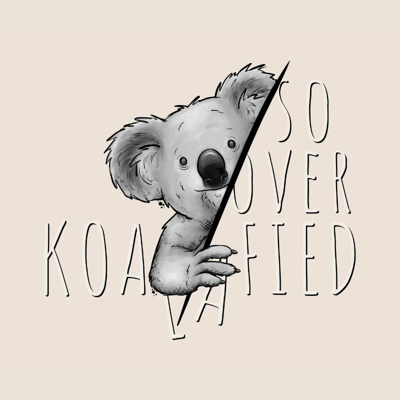 So Over-Koalafied selbstbewusstes Beuteltier Koala