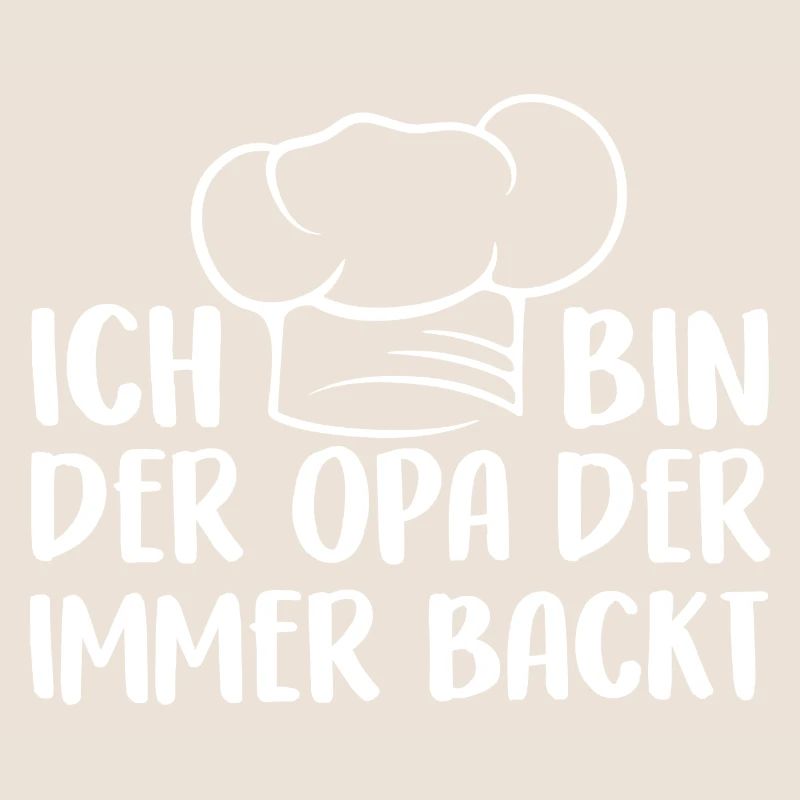 Ich bin der Opa der immer backt