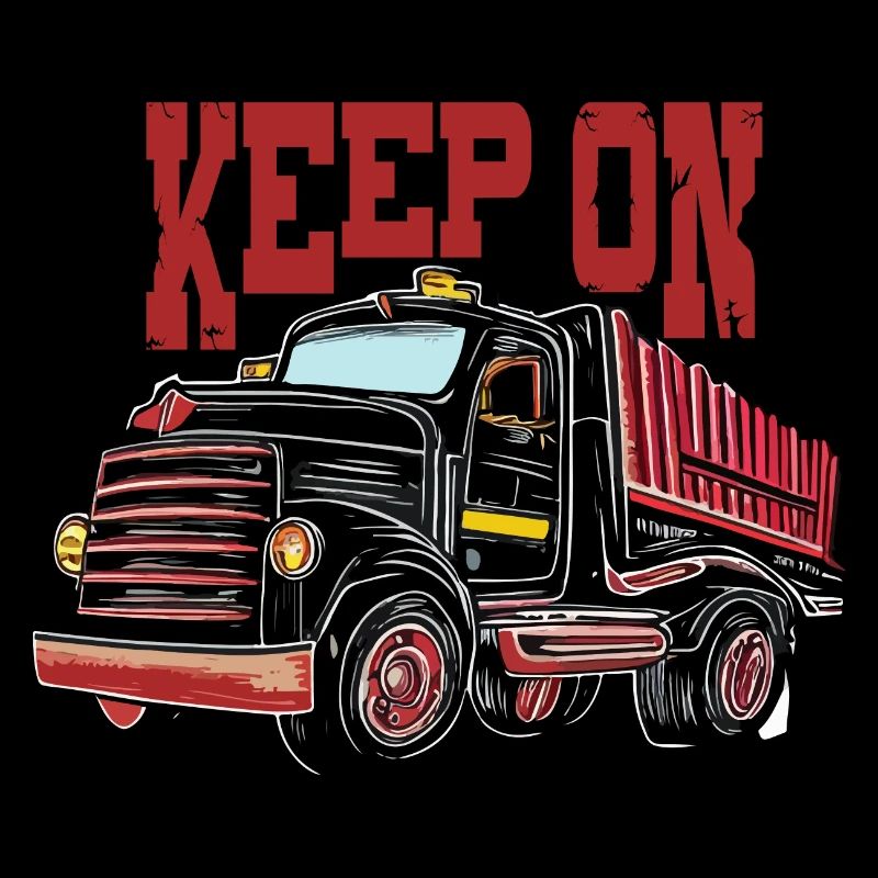 KEEP ON TRUCKIN