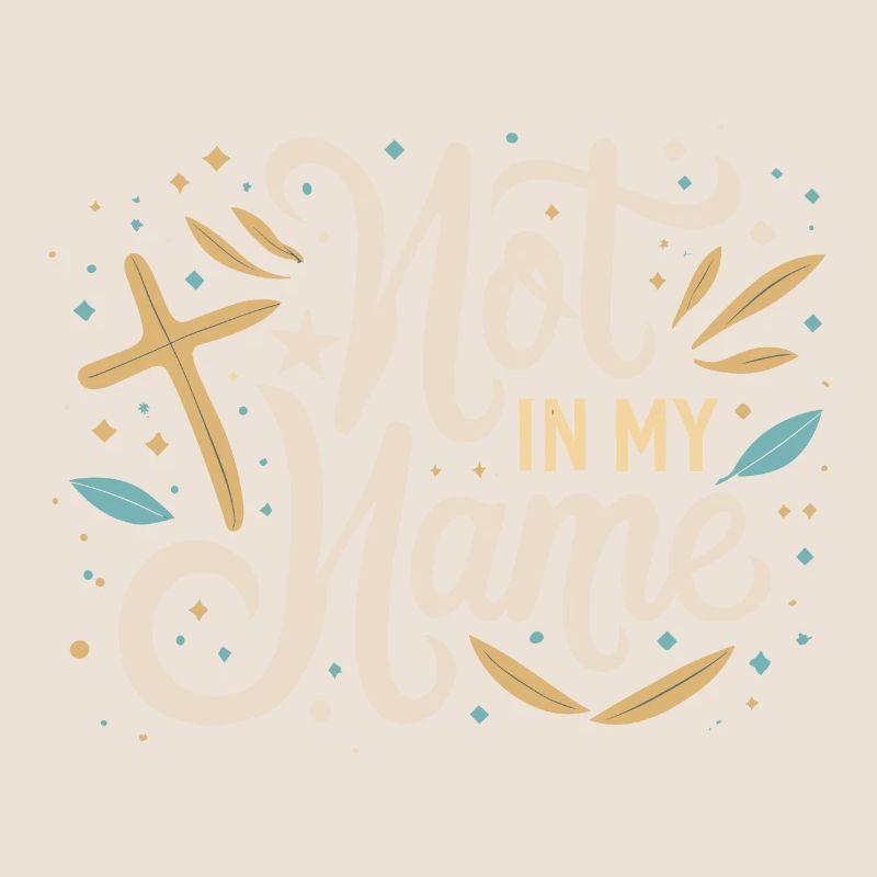 Pas en mon nom Devise Déclaration disant