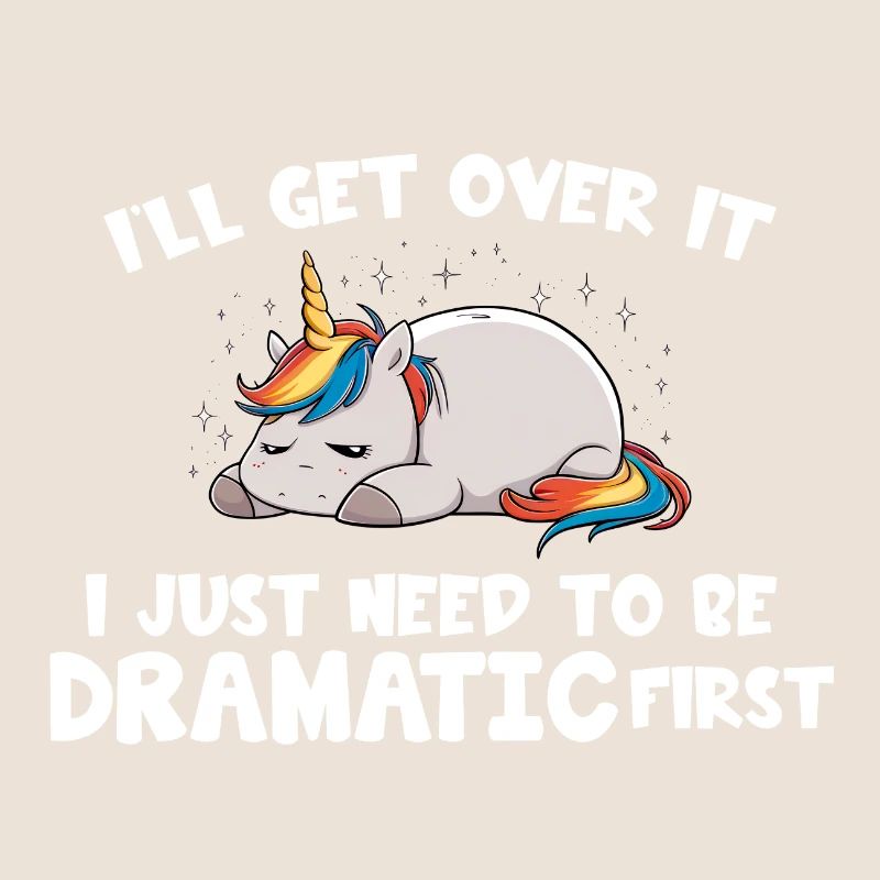I Just Need To Be Dramatic first