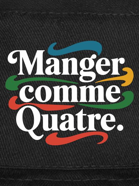 Manger comme quatre