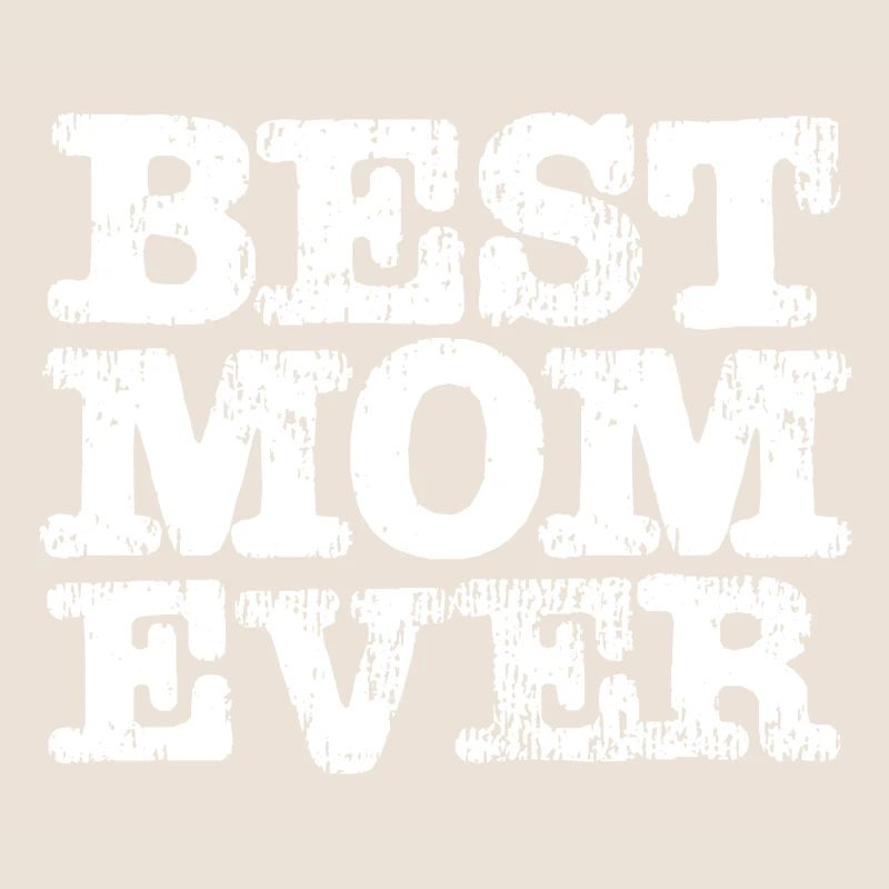 Best MOM Ever