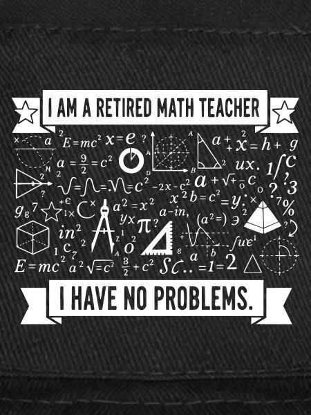 Retired Math Teacher Humor