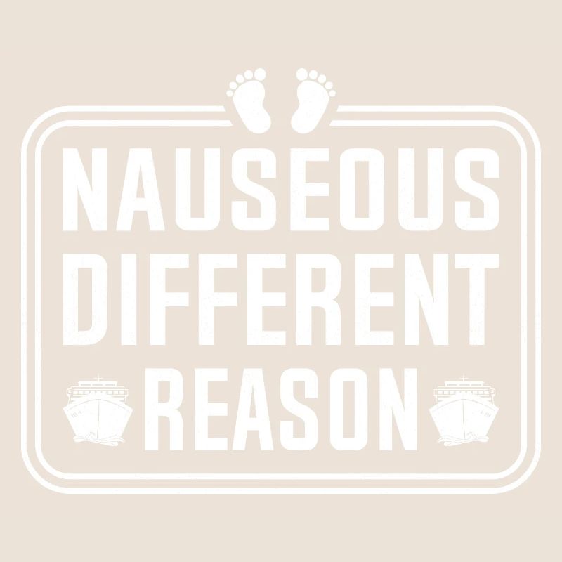 Nauseous Different Reason