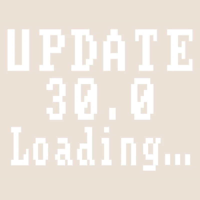 Update 30.0 Loading...