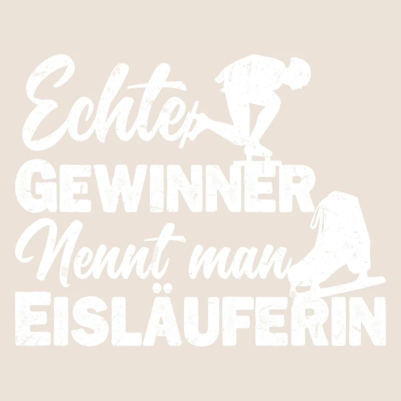 Eisläuferin Eislaufen Eiskunstläuferin Spruch