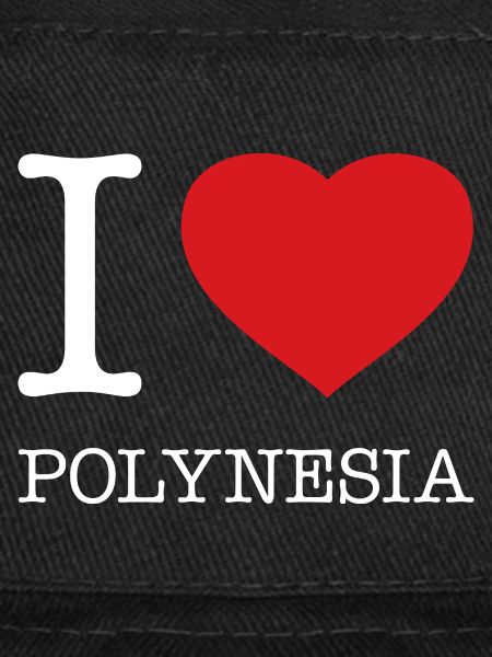 I LOVE POLYNESIA