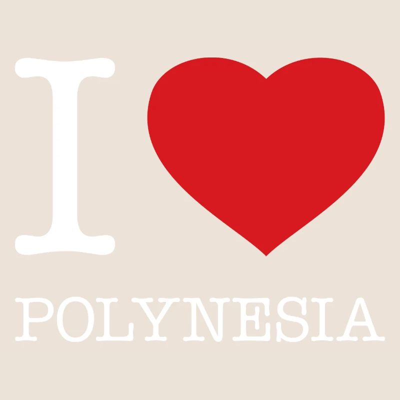 I LOVE POLYNESIA
