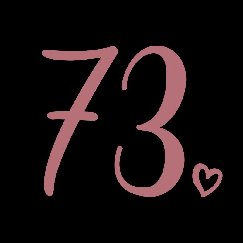 Cute Number 73, 73 Years Old, 73rd Birthday Gift